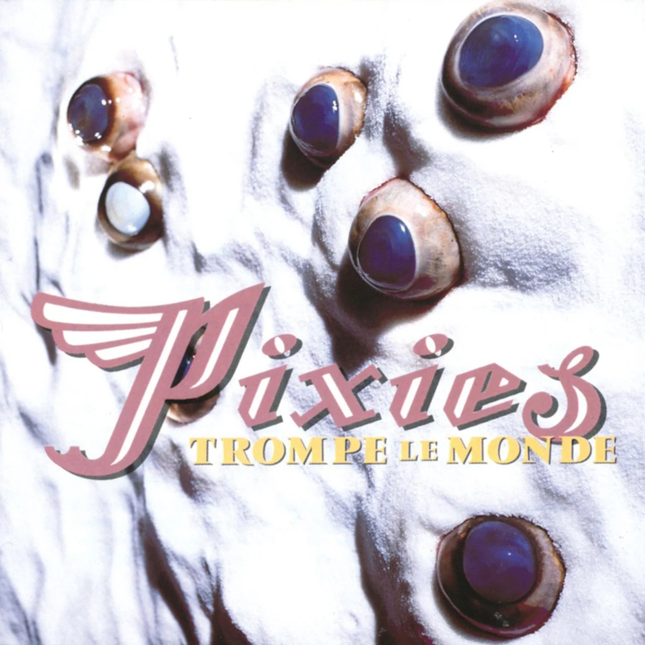 PIXIES - Trompe Le Monde